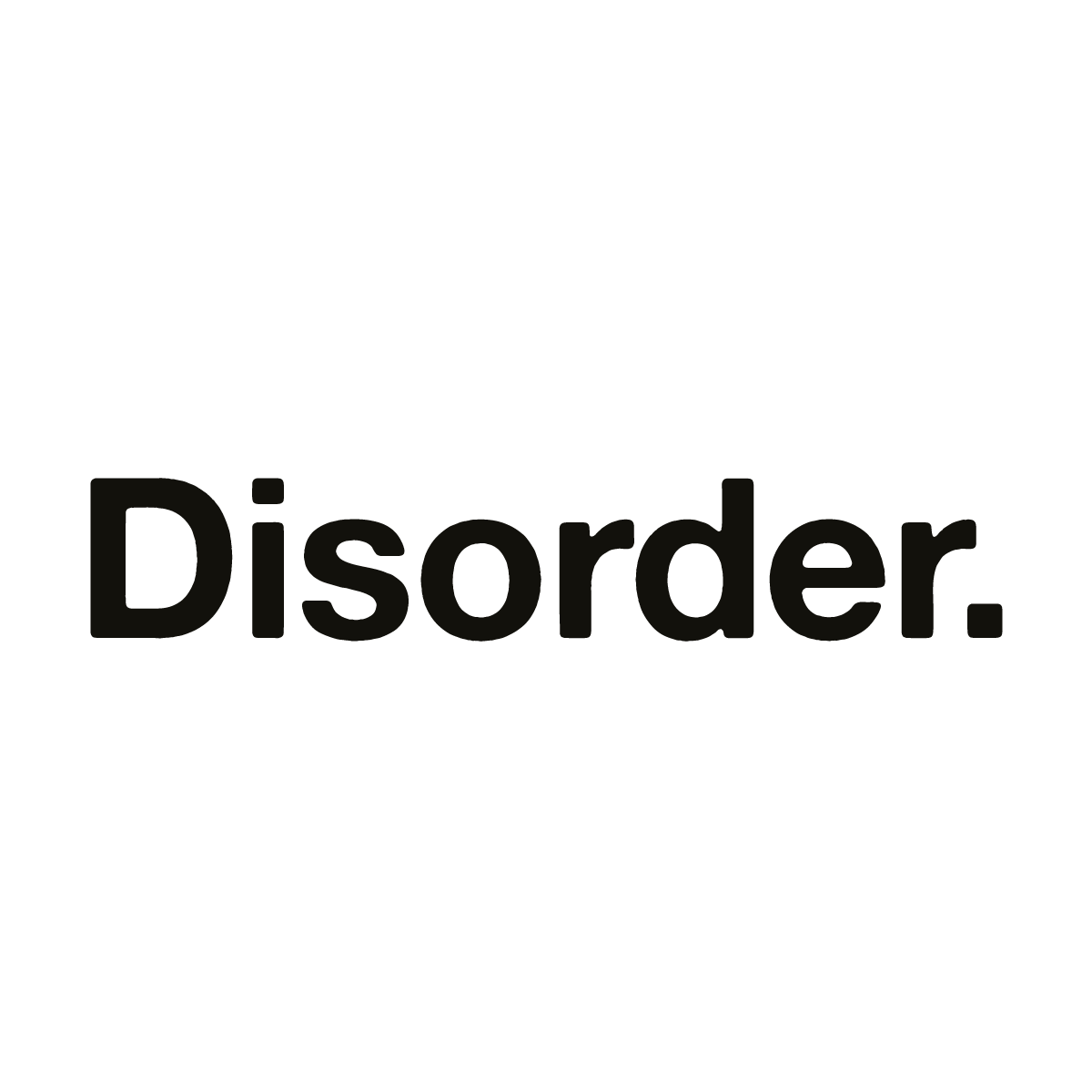 Disorder.